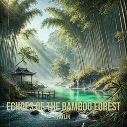 Echoes of the Bamboo Forest