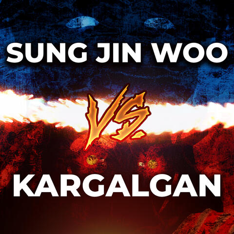 Sung Jin Woo vs. Kargalgan