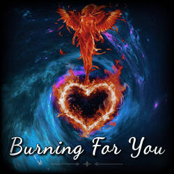 Burning for You