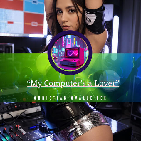 My Computer's a Lover