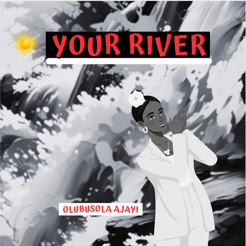 Your River