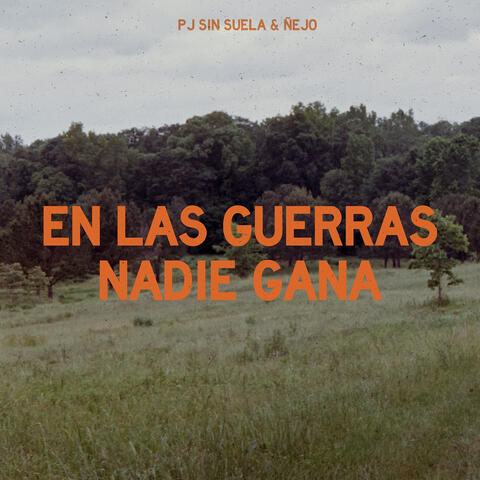 En Las Guerras Nadie Gana