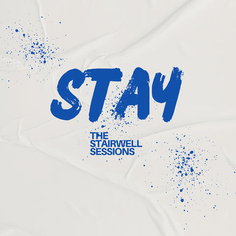 Stay (The Stairwell Sessions)