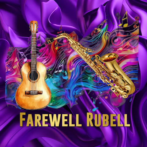 Farewell Rubell