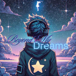 Beyond My Dreams