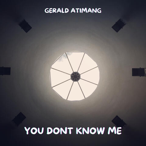 You Dont Know Me