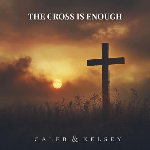 The Cross Is Enough