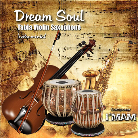 Dream Soul Tabla Violin Saxophone (Instrumental)