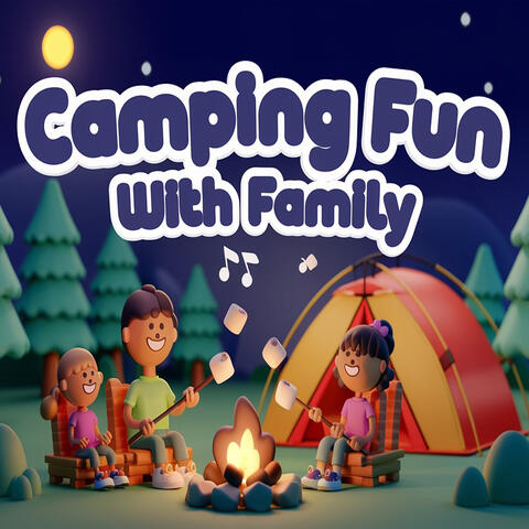 Camping Fun with Family
