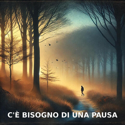 C'È BISOGNO DI UNA PAUSA