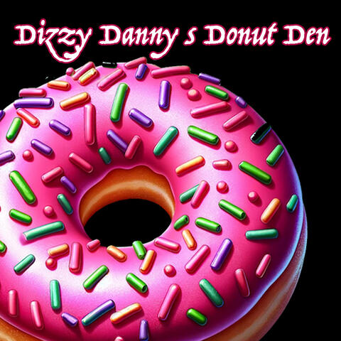 Dizzy Danny S Donut Den
