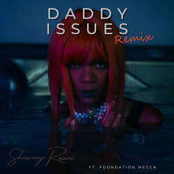 Daddy Issues (Remix)