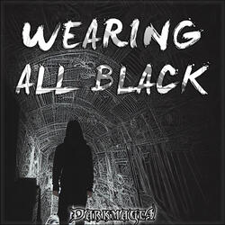 Wearing All Black