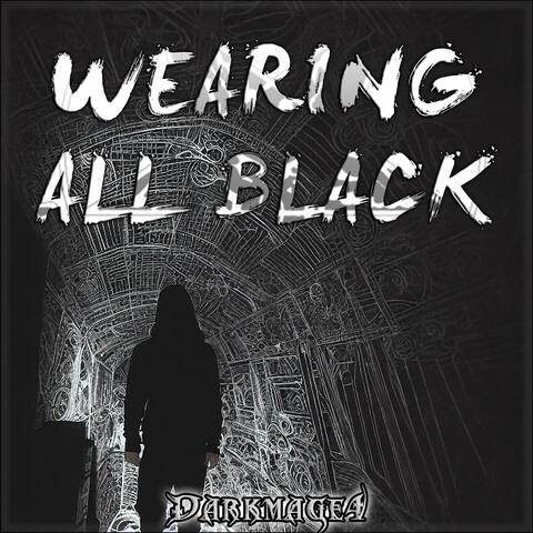 Wearing All Black