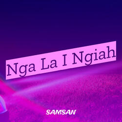 Nga La I Ngiah
