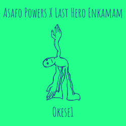 Asafo Powers X Last Hero Enkamam