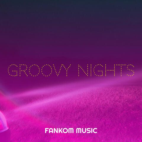 Groovy Nights