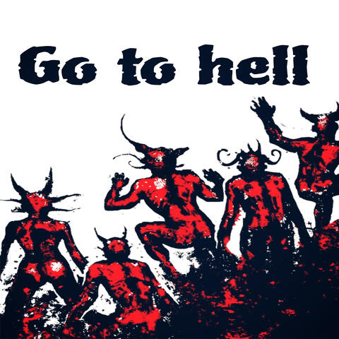 Go to Hell