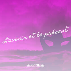 L'avenir et le présent