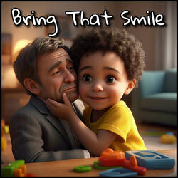 Bring That Smile