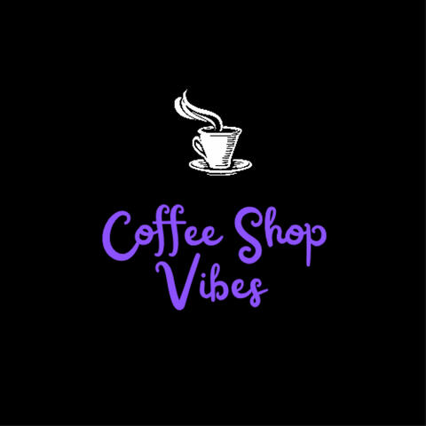 Coffee Shop Vibes