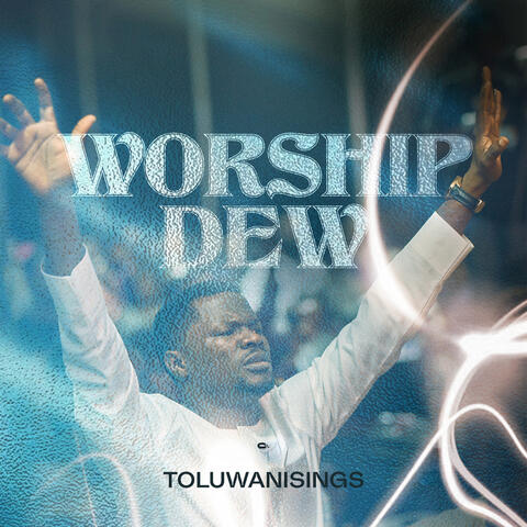 Worship Dew