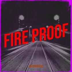 Fire Proof