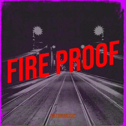 Fire Proof