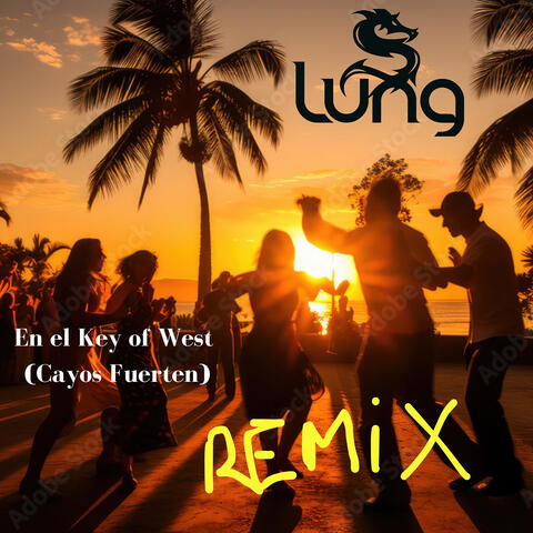 En El Key of West (Cayos Fuerten) [Remix]
