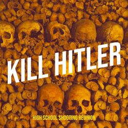 Kill Hitler