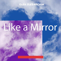 Like a Mirror