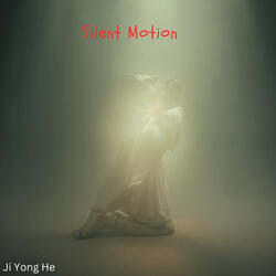 Silent Motion