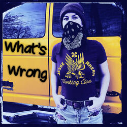 What’s Wrong