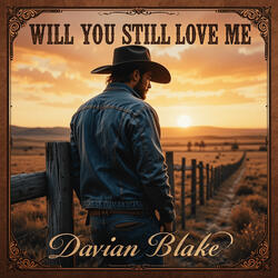 Will You Still Love Me