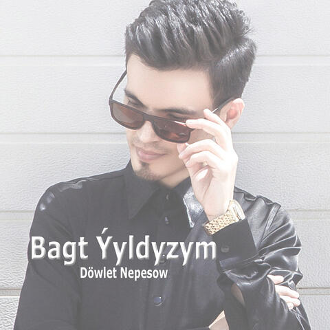 Bagt Yyldyzym