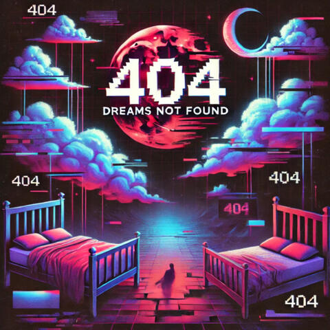 404 Dreams Not Found