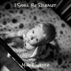 I Shall Be Released
