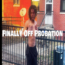 Finally off Probation