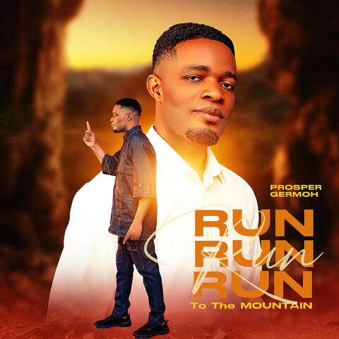 Run Run Run to the Mountain