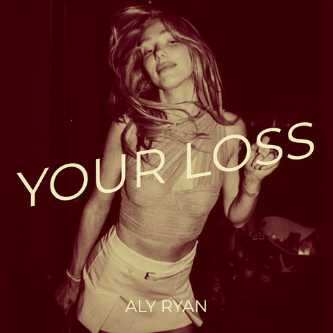 Your Loss