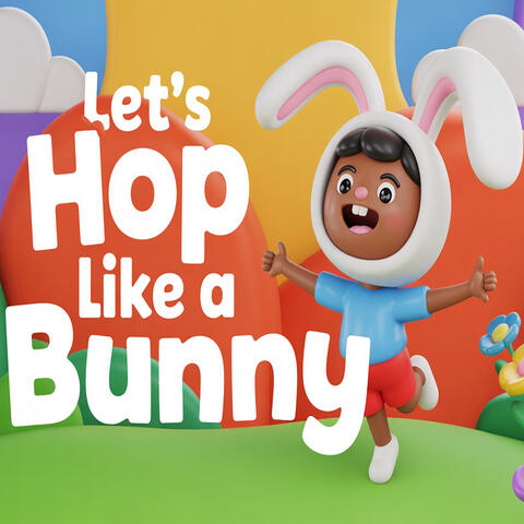 Let’s Hop Like a Bunny