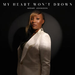 My Heart Won't Drown
