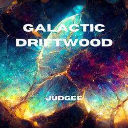 Galactic Driftwood