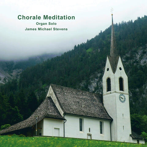Chorale Meditation (Organ Solo)