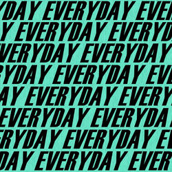 Everyday