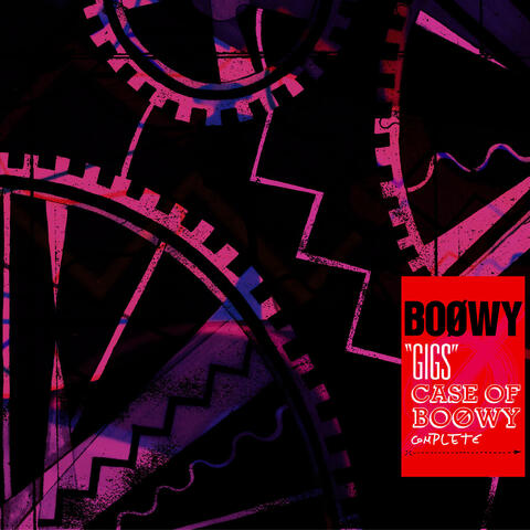 "Gigs" Case Of Boowy Complete