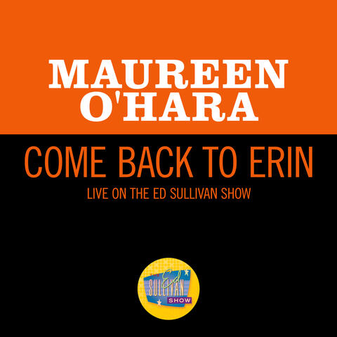 Come Back To Erin