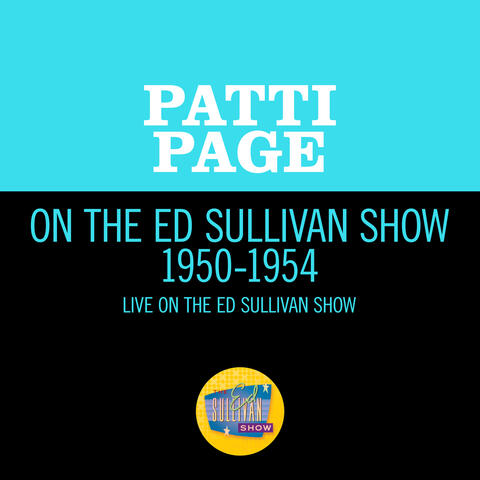 Patti Page On The Ed Sullivan Show 1950-1954