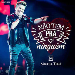 Não Tem Pra Ninguém