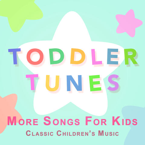 More Songs for Kids: Classic Children's Music